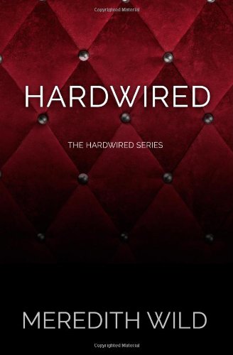 9780989768405: Hardwired (The Hardwired Series) (Volume 1)