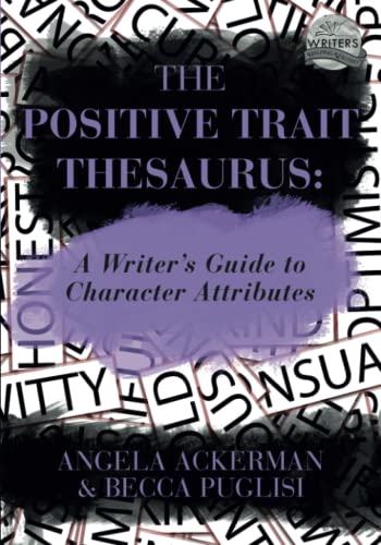 Imagen de archivo de The Positive Trait Thesaurus: A Writer's Guide to Character Attributes (Writers Helping Writers Series) a la venta por HPB-Red