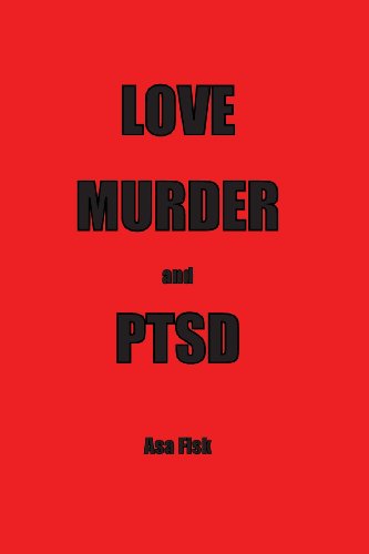 9780989774000: LOVE MURDER and PTSD