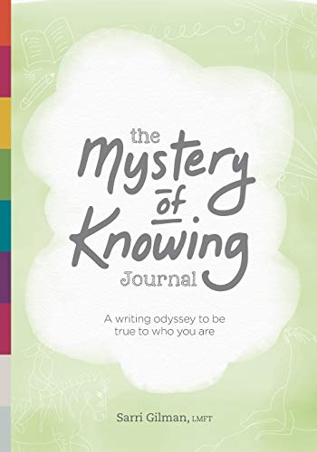 

The Mystery of Knowing Journal: A writing odyssey to be true to who you are