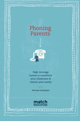 Imagen de archivo de Phoning Parents: High-leverage moves to transform your classroom & restore your sanity a la venta por Gulf Coast Books