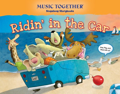 9780989781428: Ridin in the Car (Music Together Singalong Storybook)