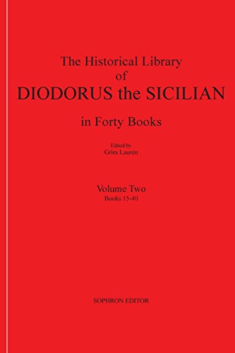 Stock image for The Historical Library of Diodorus the Sicilian in Forty Books Ii : Volume Two: Books: 15-40 for sale by Better World Books