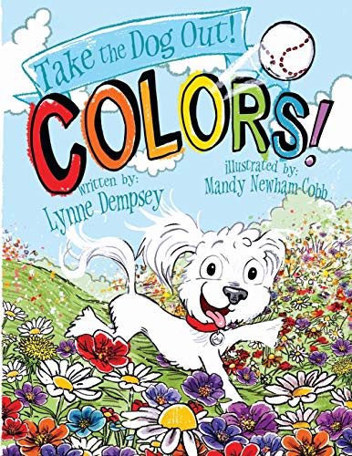 Stock image for Colors!: Take the Dog Out (Volume 3) [Soft Cover ] for sale by booksXpress