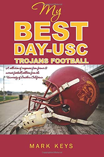 Beispielbild fr My Best Day USC Trojan Football zum Verkauf von ThriftBooks-Atlanta