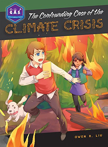 9780989792448: The Confounding Case of the Climate Crisis (Galactic Academy of Science)