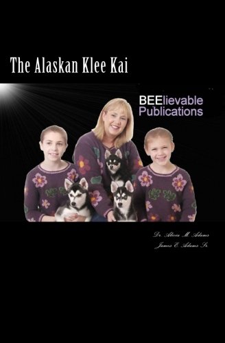 Stock image for The Alaskan Klee Kai: How to find, raise and enjoy the Alaskan Klee Kai: a compact, miniature version of the Alaskan and Siberian Huskies. Alicia and . of discovery with this new rare breed of dog! for sale by ThriftBooks-Atlanta