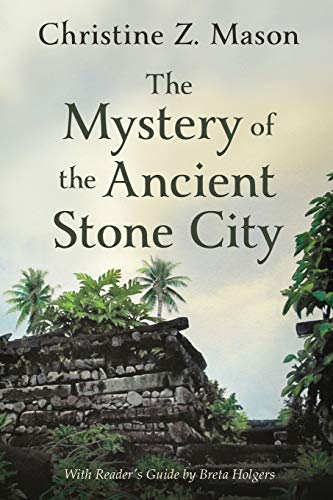 Beispielbild fr The Mystery of the Ancient Stone City zum Verkauf von WorldofBooks