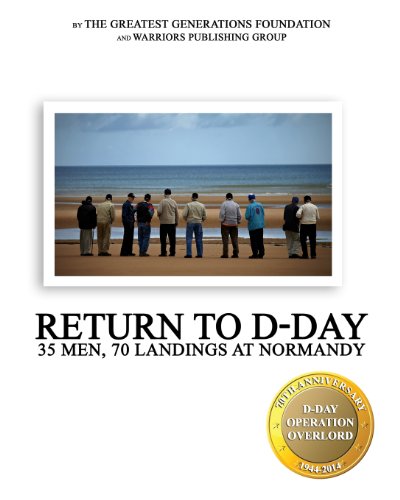 Stock image for Return to D-Day: 35 Men, 70 Landings at Normandy for sale by Revaluation Books
