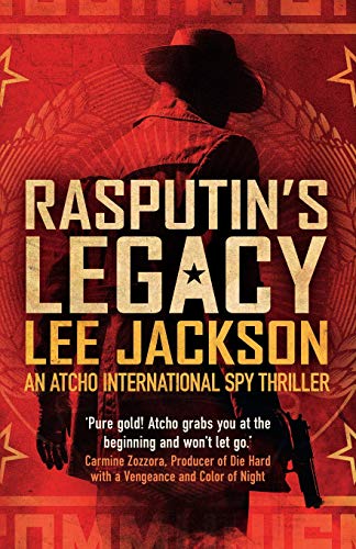 Beispielbild fr Rasputin's Legacy: An Atcho International Spy Thriller zum Verkauf von ThriftBooks-Dallas