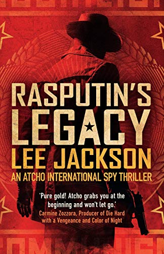 Stock image for Rasputin's Legacy: An Atcho International Spy Thriller for sale by ThriftBooks-Dallas