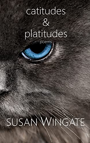 Imagen de archivo de Catitudes & Platitudes: Poems a la venta por Lucky's Textbooks