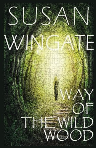 Stock image for Way of the Wild Wood: Volume 1 (The Wild Wood Trilogy) for sale by Revaluation Books