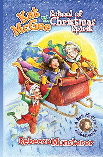 Beispielbild fr Kat McGee and The School of Christmas Spirit (A Kat McGee Adventure) zum Verkauf von Books Unplugged