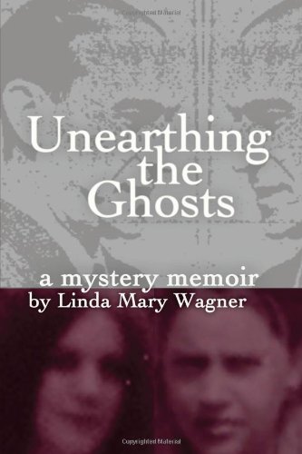 Stock image for Unearthing the Ghosts : A Mystery Memoir for sale by Better World Books