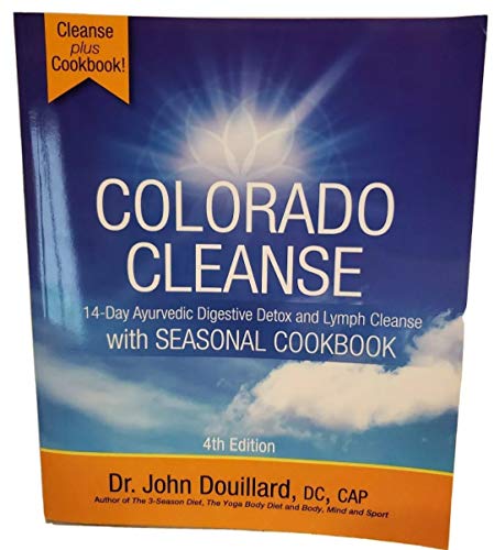 Imagen de archivo de Colorado Cleanse 4.0: 14-Day Ayurvedic Digestive Detox and Lymph Cleanse with Seasonal Cookbook a la venta por -OnTimeBooks-