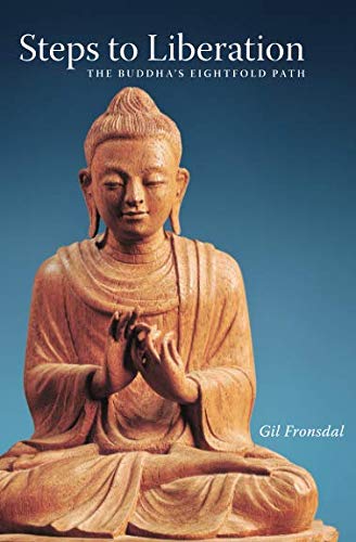 Beispielbild fr Steps to Liberation: The Buddha's Eightfold Path zum Verkauf von Books Unplugged