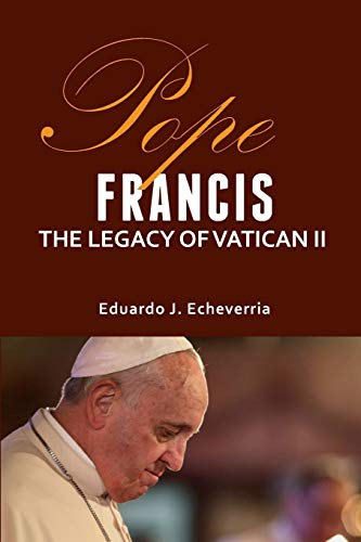 Stock image for Pope Francis: The Legacy of Vatican II for sale by Revaluation Books