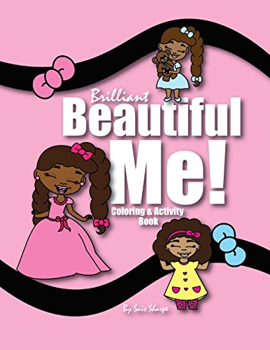 Beispielbild fr Brilliant Beautiful Me!: Coloring and Activity Book zum Verkauf von Lucky's Textbooks