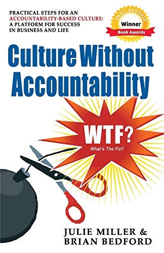 9780989846929: Culture Without Accountability - WTF? What's The Fix?