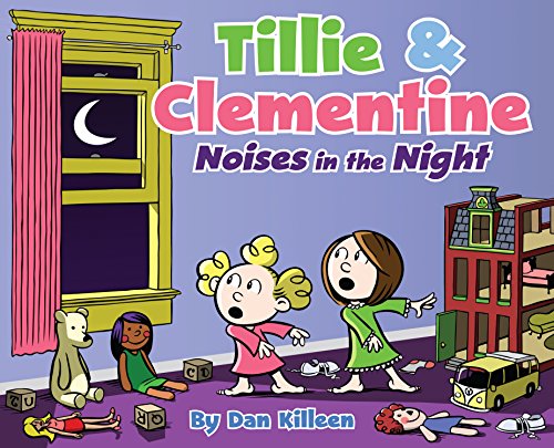 Stock image for Tillie & Clementine Noises in the Night for sale by SecondSale