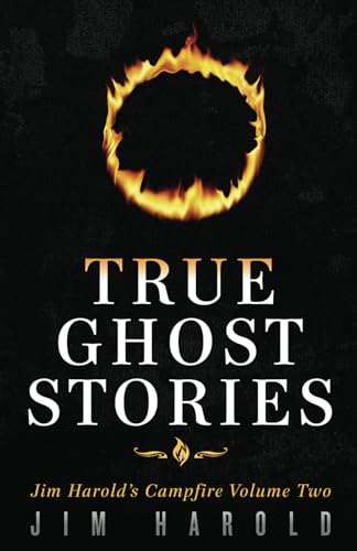 

True Ghost Stories: Jim Harold's Campfire 2