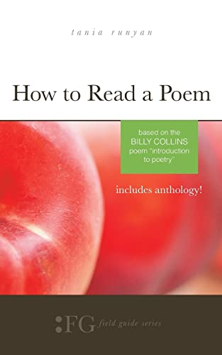 Stock image for How to Read a Poem: Based on the Billy Collins Poem Introduction to Poetry (Field Guide Series) for sale by ThriftBooks-Reno