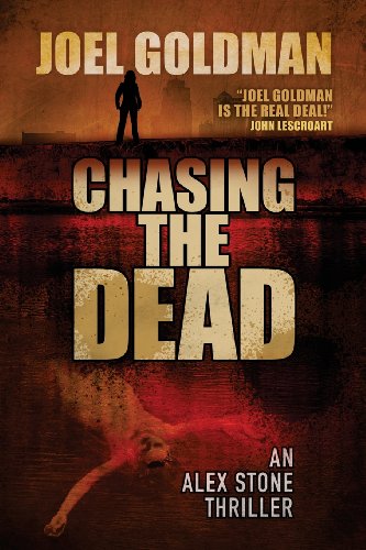 Beispielbild fr Chasing The Dead (An Alex Stone Thriller Book 2) (Alex Stone Thrillers) (Volume 2) zum Verkauf von SecondSale