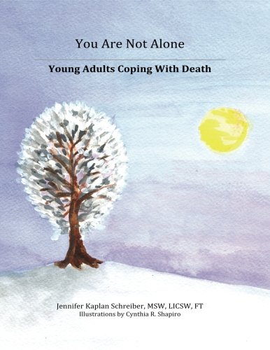 Beispielbild fr You Are Not Alone: Young Adults Coping With Death zum Verkauf von SecondSale