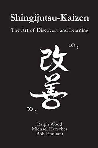 Imagen de archivo de Shingijutsu-Kaizen: The Art of Discovery and Learning a la venta por GF Books, Inc.