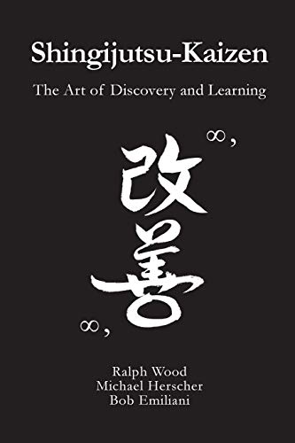 Stock image for Shingijutsu-Kaizen: The Art of Discovery and Learning for sale by Save With Sam