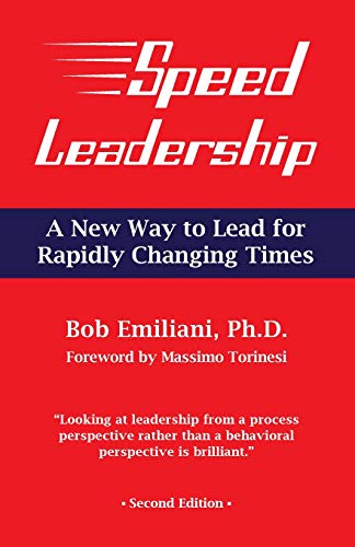 Stock image for Speed Leadership: A New Way to Lead for Rapidly Changing Times for sale by ThriftBooks-Atlanta