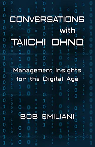 Stock image for Conversations with Taiichi Ohno: Management Insights for the Digital Age for sale by GF Books, Inc.