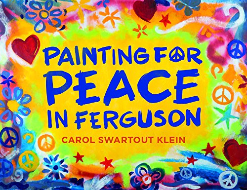 Stock image for Painting for Peace in Ferguson for sale by HPB Inc.