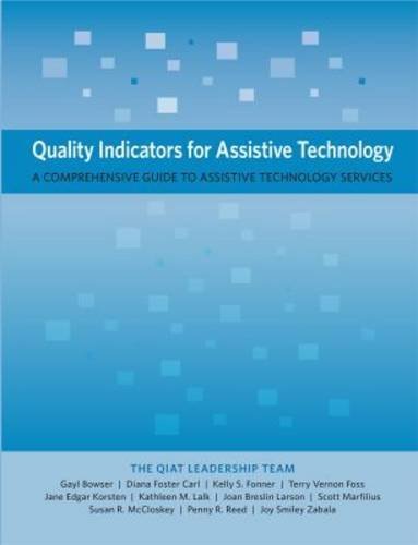 9780989867474: Quality Indicators for Assistive Technology: A Comprehensive Guide to Assistive Technology Services