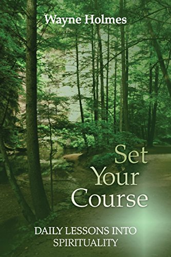 Stock image for Set Your Course: Daily Lessons Into Spirituality For The Religious Recovery Program for sale by ThriftBooks-Atlanta