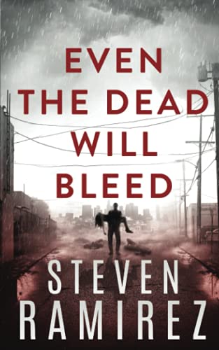Stock image for Even The Dead Will Bleed: Book Three of Tell Me When I'm Dead for sale by ThriftBooks-Atlanta