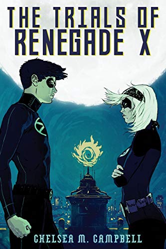 Beispielbild fr The Trials of Renegade X zum Verkauf von Jenson Books Inc