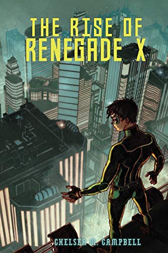 9780989880732: The Rise of Renegade X: Volume 1