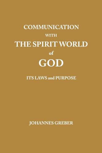 Stock image for Communication With The Spirit World of God: It's Laws and Purpose for sale by GreatBookPrices