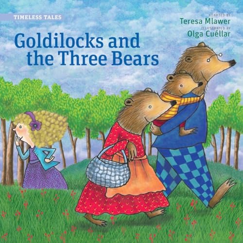 Imagen de archivo de Goldilocks and the Three Bears (Timeless Tales) (Timeless Fables) a la venta por SecondSale