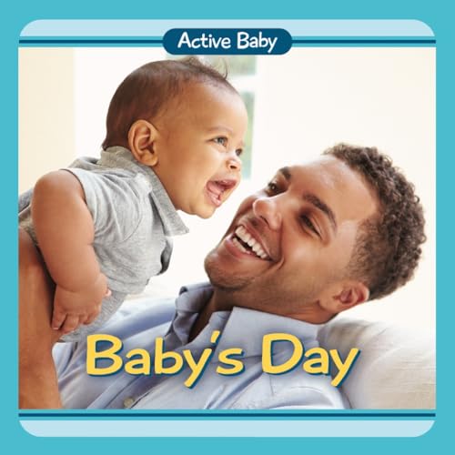 9780989893411: Baby's Day (Active Baby)