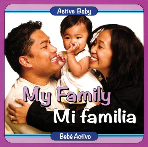 Beispielbild fr My Family | Mi Familia (Active Baby) (English and Spanish Edition) zum Verkauf von SecondSale