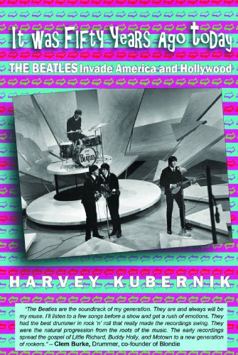 Stock image for It Was Fifty Years Ago Today THE BEATLES Invade America and Hollywood for sale by Irish Booksellers