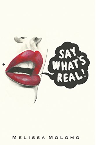 Stock image for Say What's Real for sale by ThriftBooks-Atlanta