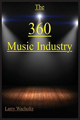 Stock image for The 360 Music Industry for sale by ThriftBooks-Atlanta