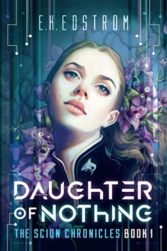 9780989901024: Daughter of Nothing: Volume 1 (The Scion Chronicles)