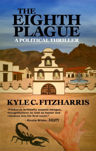 9780989901727: The Eighth Plague: A Political Thriller
