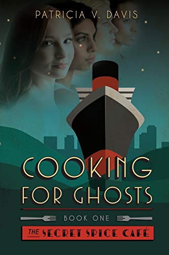 9780989905640: Cooking for Ghosts: Book I "Secret Spice Cafe Trilogy" (1) (Secret Spice Cafe Series)