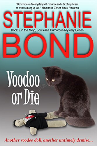 Imagen de archivo de Voodoo or Die (Mojo, Louisiana humorous mystery series) a la venta por HPB-Emerald